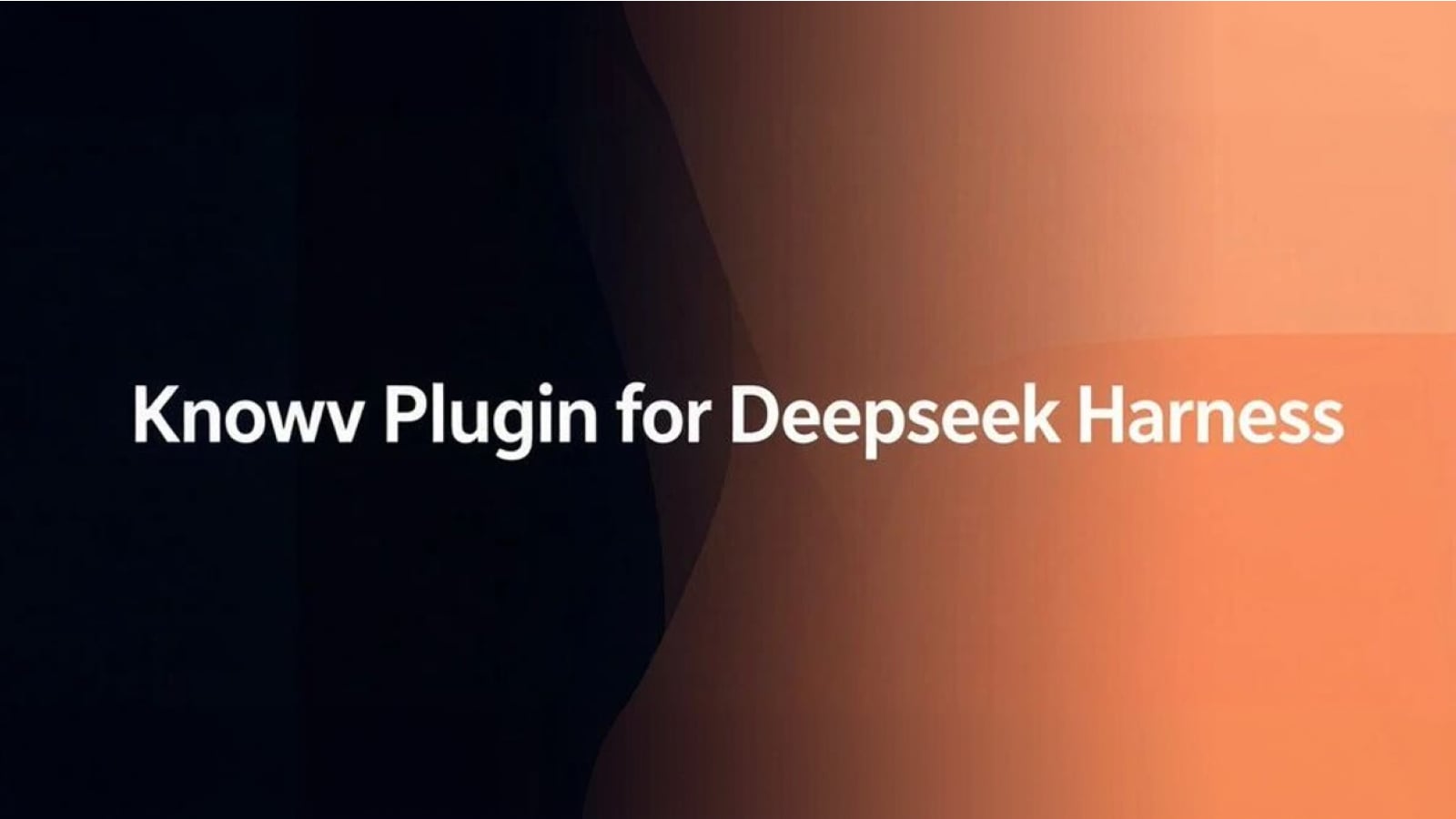 KnowV Plugin for DeepSeek Harness 文章封面